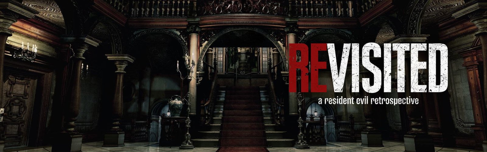 REvisited - Part 1: Resident Evil - Exposition Break